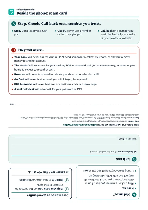 The colour card as it prints on A4: on the front, Stop. Check. Call back on a number you trust, and what your bank, the Gardaí, Revenue, An Post and ESB Networks will never do; below the fold line, the back, printed upside down